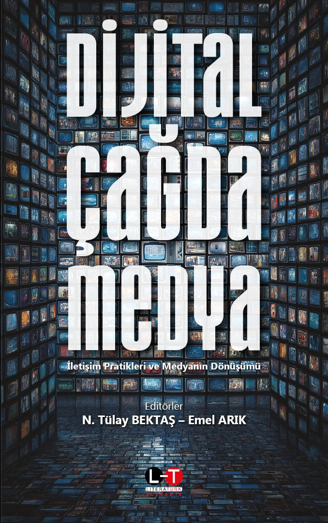 Dijital Çağda Medya İletişim Pratikleri ve Medyanın Dönüşümü - Emel Arık kitap kapağı