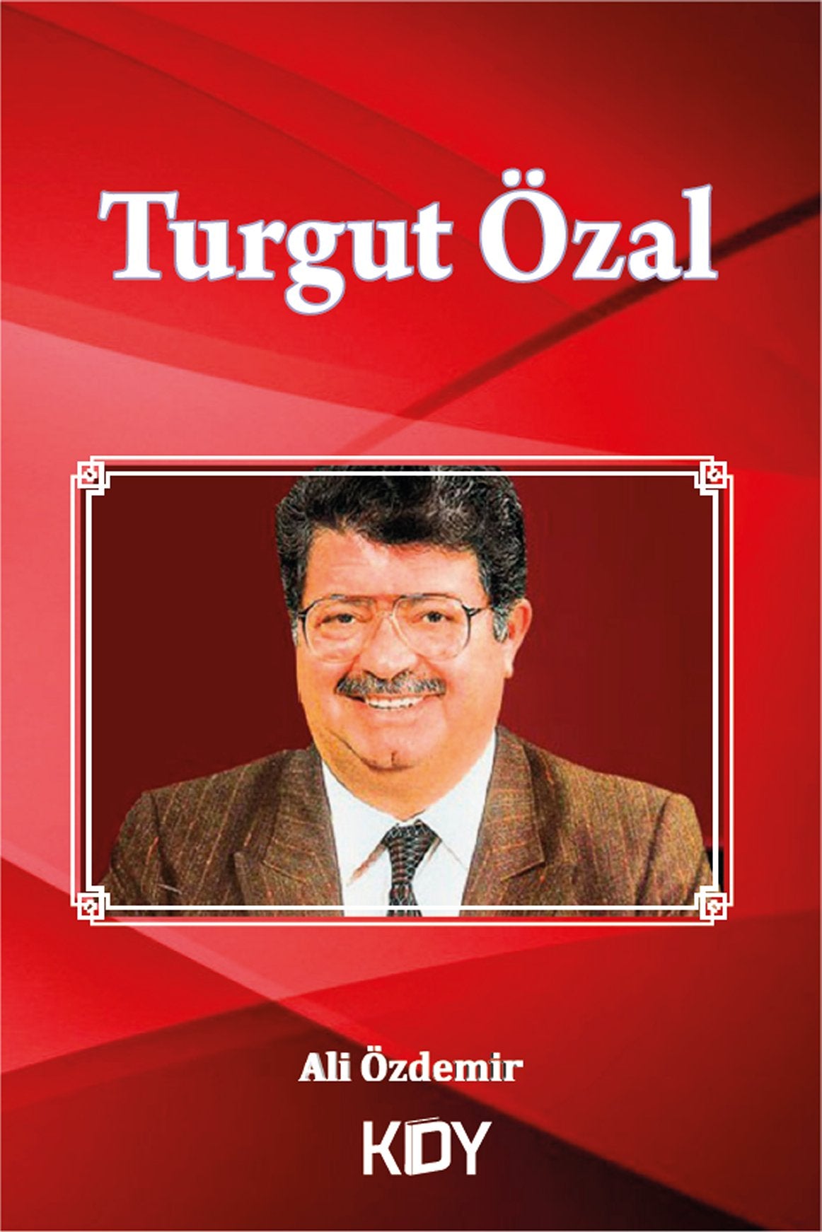 Turgut Özal - Ali Özdemir kitap kapağı