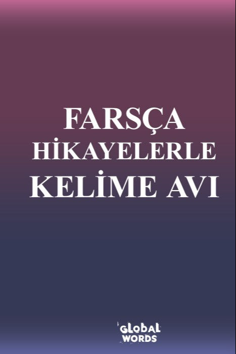 Farsça Hikayelerle Kelime Avı - Kolektif kitap kapağı