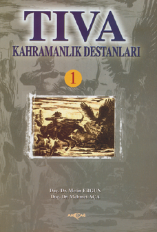 Tıva Kahramanlık Destanları 1 - Metin Ergun kitap kapağı