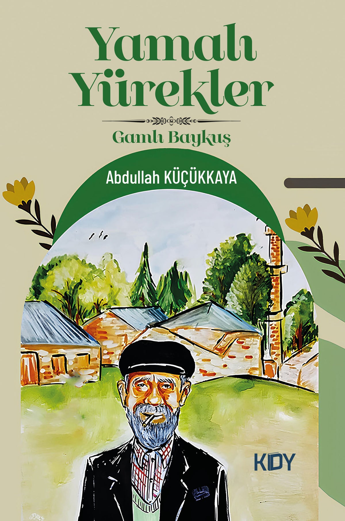 Yamalı Yürekler - Abdullah Küçükkaya kitap kapağı