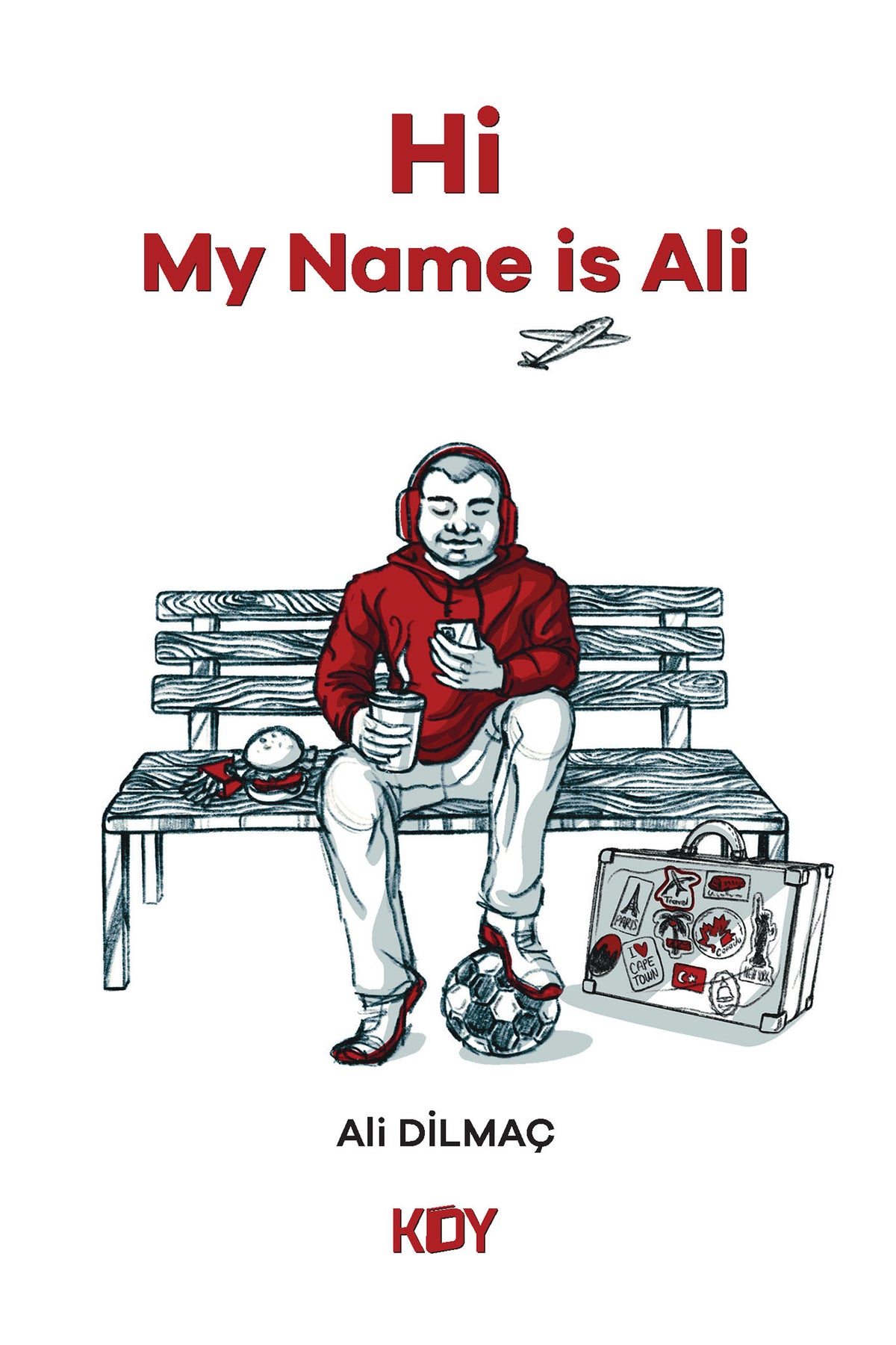 Hi My Name Is Ali - Ali Dilmaç kitap kapağı