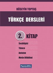 Türkçe Dersleri 2. Kitap: Ses Bilgisi, Tümce, Anlatım ve Metin Dilbilim - Hüseyin Toptaş kitap kapağı