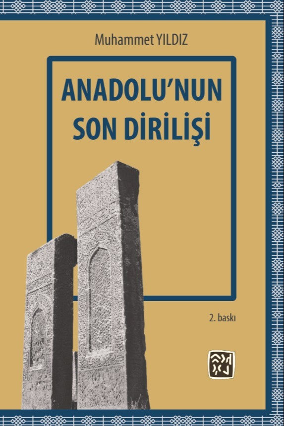 Anadolu'nun Son Dirilişi - Muhammet Yıldız kitap kapağı