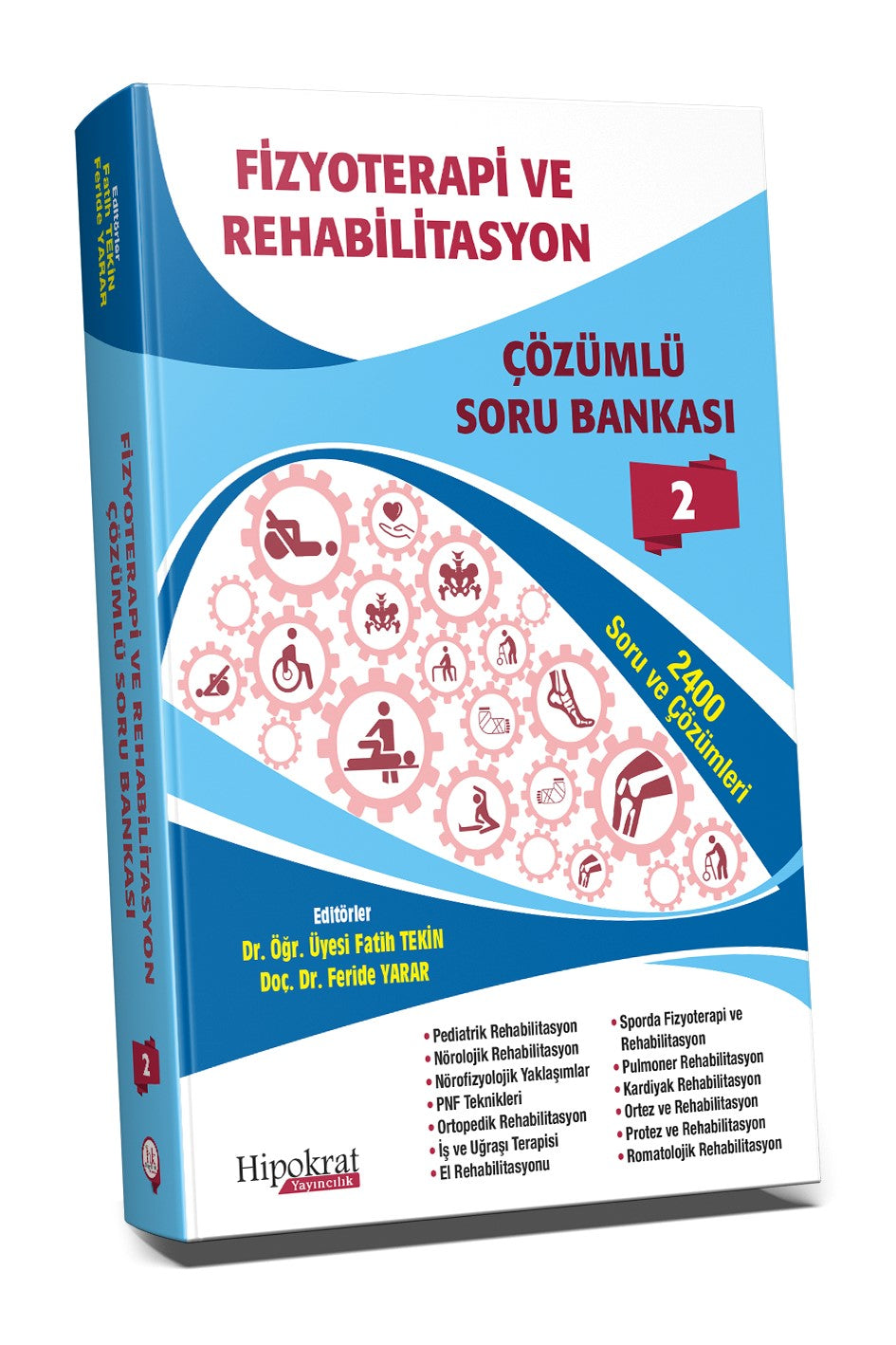 Fizyoterapi ve Rehabilitasyon Çözümlü Soru Bankası Cilt 2 - Fatih Tekin kitap kapağı