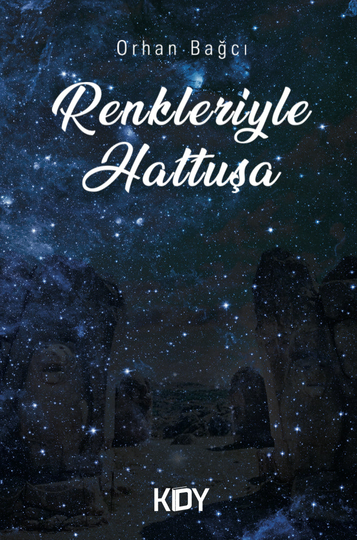 Renkleriyle Hattuşa - Orhan Bağcı kitap kapağı