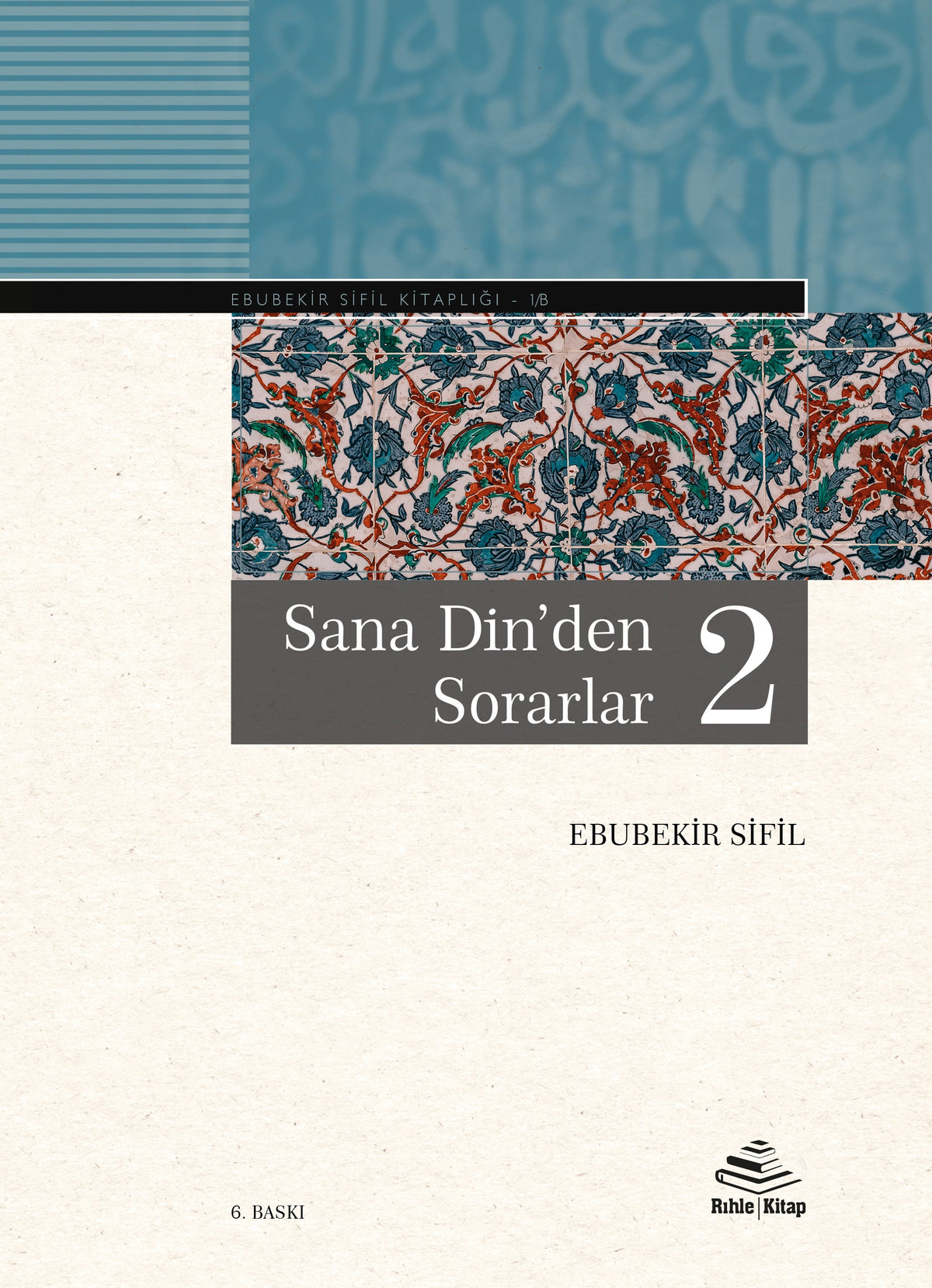Sana Din'den Sorarlar -2 - Ebubekir Sifil kitap kapağı