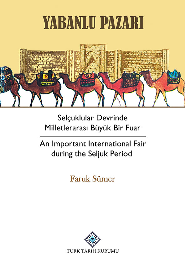 Yabanlu Pazarı Selçuklular Devrinde Milletlerarası Büyük Bir Fuar / 13-Z-250 - Faruk Sümer kitap kapağı