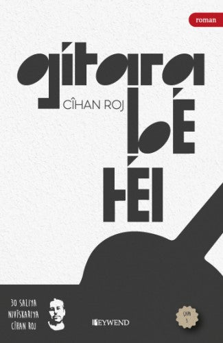Gîtara Bê Têl - Cihan Roj kitap kapağı