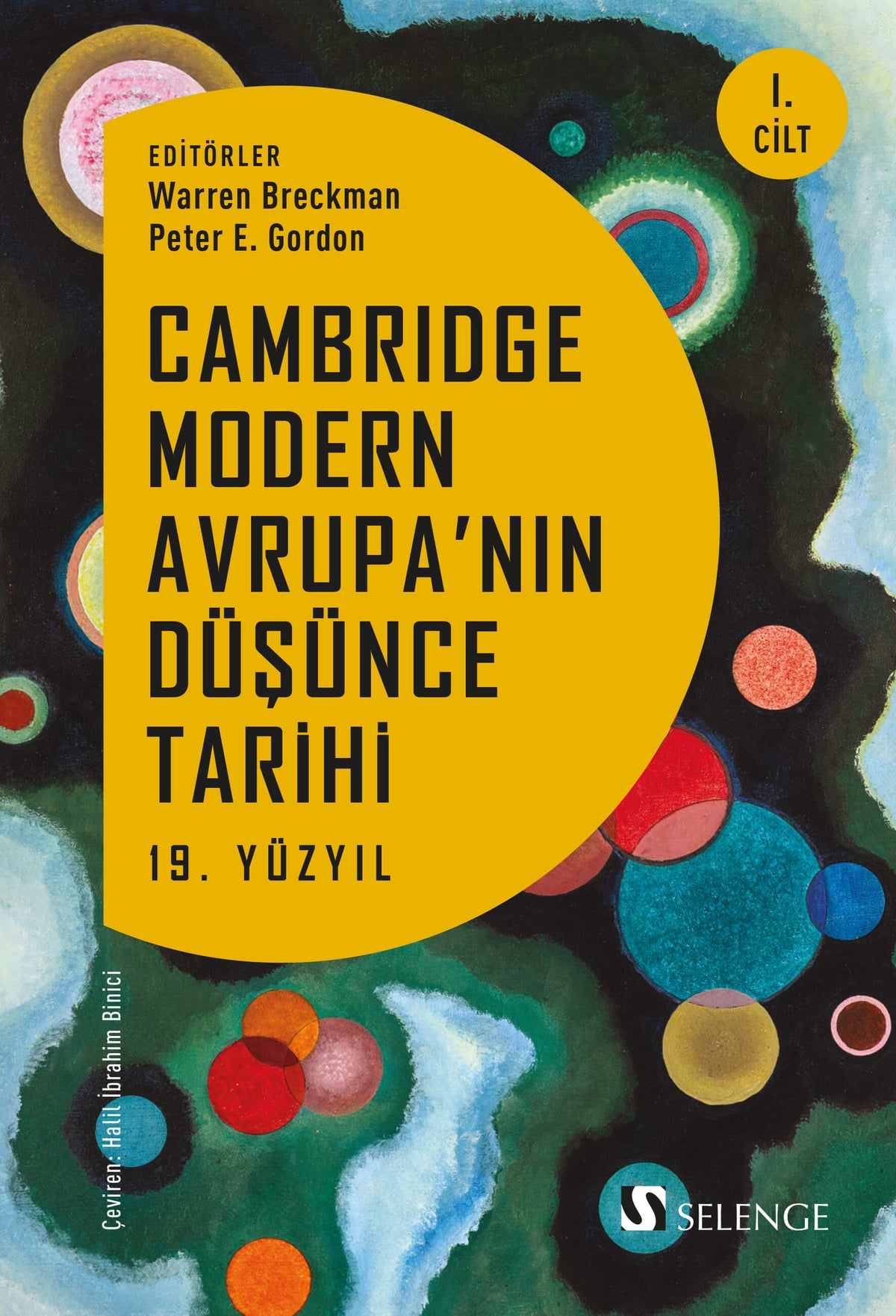Cambridge Modern Avrupa'nın Düşünce Tarihi 1. Cilt 19. yüzyıl - Halil İbrahim Binici kitap kapağı