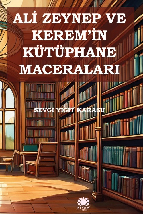 Ali Zeynep ve Kerem'in Kütüphane Maceraları - Sevgi Yiğit Karasu kitap kapağı