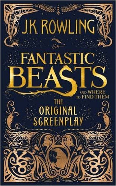 Fantastic Beasts and Where to Find Them: The Original Screenplay - J. K. Rowling kitap kapağı