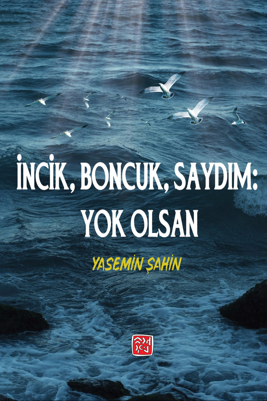 İncik, Boncuk Saydım: Yok Olsan - Yasemin Şahin kitap kapağı