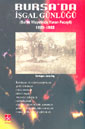Bursa'da İşgal Günlüğü (Bursa Vilayetinde Yunan Fecayii) 1920-1922 / 9-E-13 - Canip Bey kitap kapağı