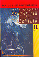 Bütün Yönleriyle Bektaşilik ve Alevilik (2.Cilt) / 11-H-30 - Bedri Noyan Dedebaba kitap kapağı
