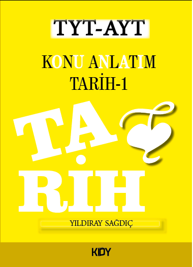 TYT-AYT Konu Anlatımı Tarih 1 - Yıldıray Sağdıç kitap kapağı