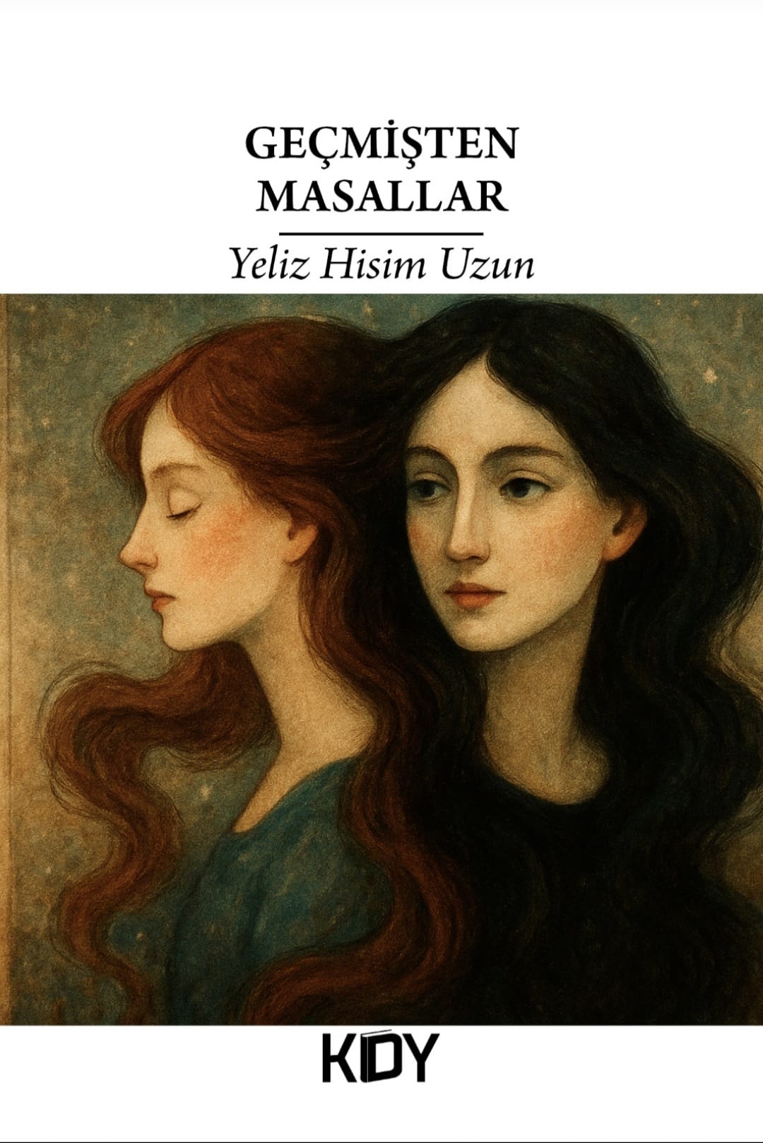 Geçmişten Masallar - Yeliz Hisim Uzun kitap kapağı
