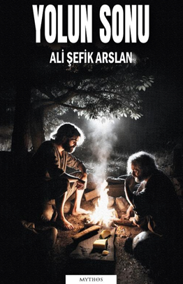 Yolun Sonu - Ali Şefik Arslan kitap kapağı