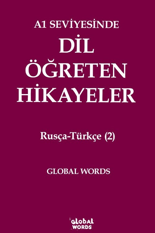 A1 Seviyesinde Dil Öğreten Hikayeler Rusça-Türkçe (2) - Kolektif kitap kapağı