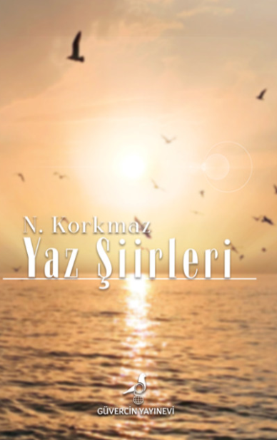 Yaz Şiirleri Yaz Gibi Sıcak - N. Korkmaz kitap kapağı
