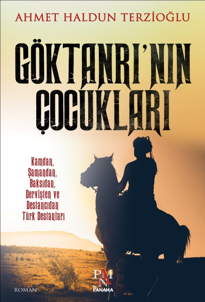 Göktanrı’nın Çocukları - Ahmet Haldun Terzioğlu - Panama Yayıncılık - Ahmet Haldun Terzioğlu kitap kapağı