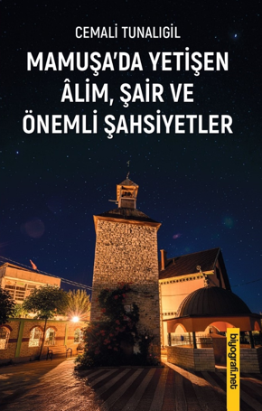 Mamuşa'da Yetişen Alim Şair Ve Önemli Şahsiyetler - Cemali Tunalıgil kitap kapağı