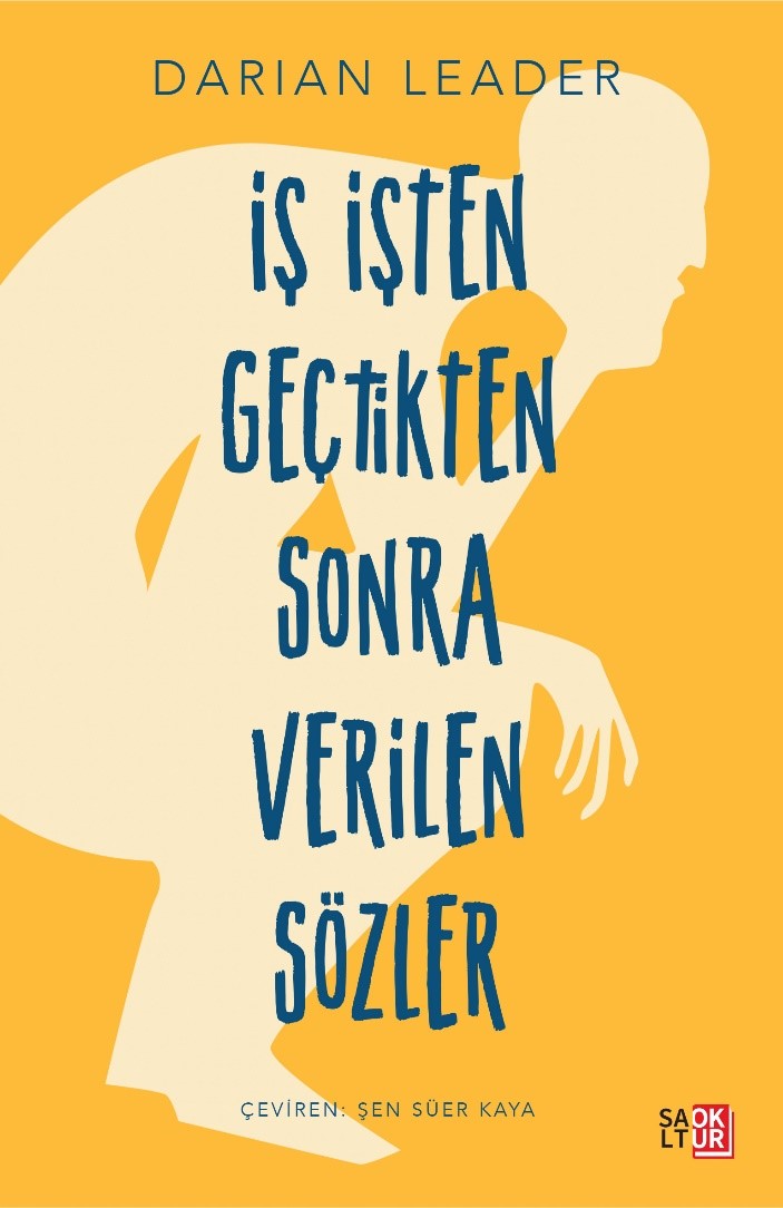 İş İşten Geçtikten Sonra Verilen Sözler - Darian Leader kitap kapağı