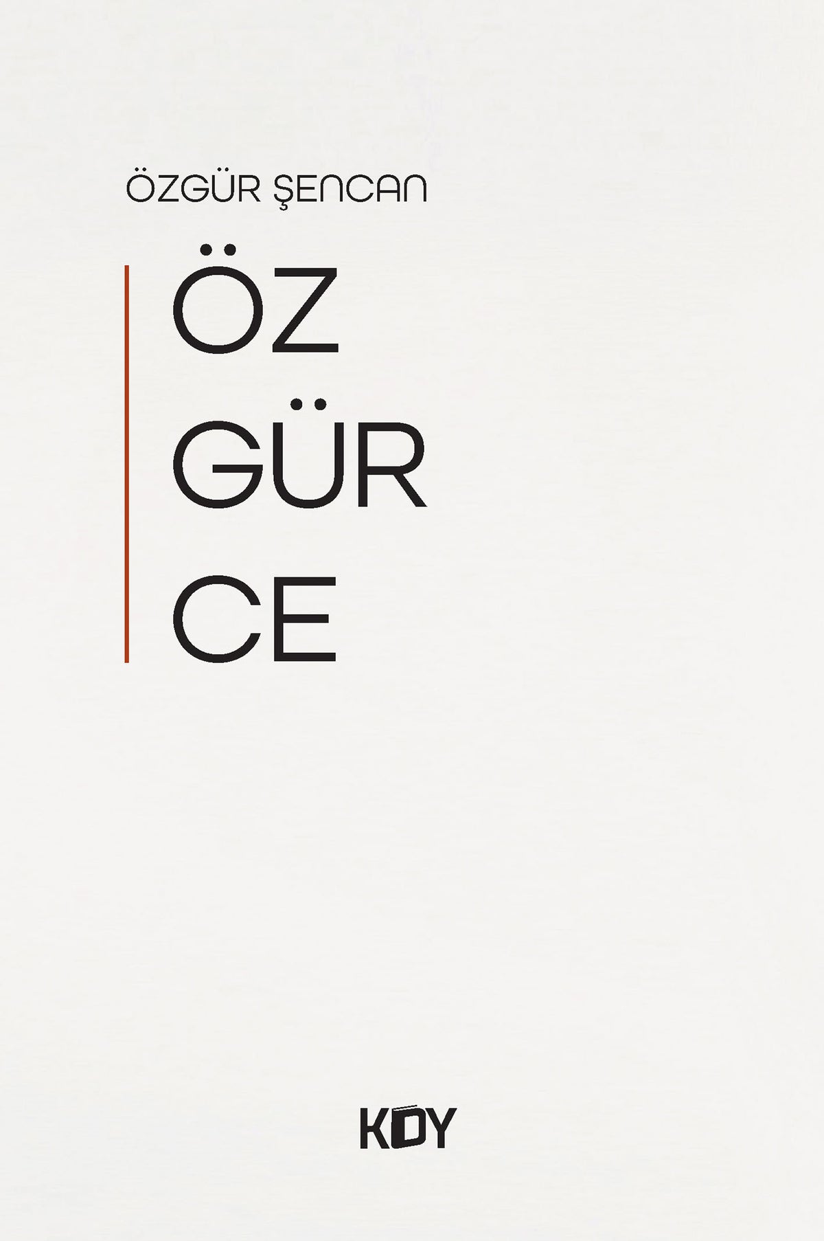 Özgürce - Özgür Şencan kitap kapağı