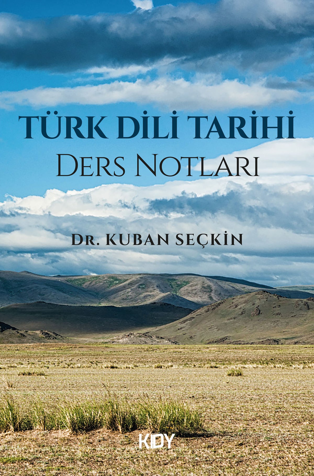 Türk Dili Tarihi Ders Notları - Kuban Seçkin kitap kapağı