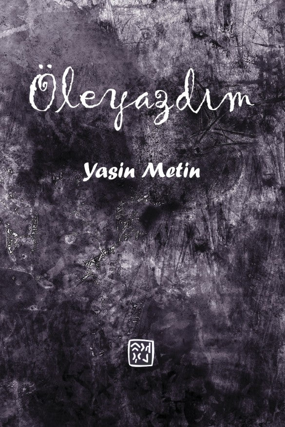 Öleyazdım - Yasin Metin kitap kapağı