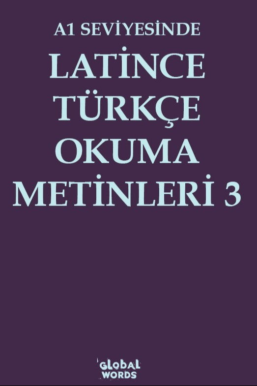 A1 Seviyesinde Latince-Türkçe Okuma Metinleri 3 - Kolektif kitap kapağı