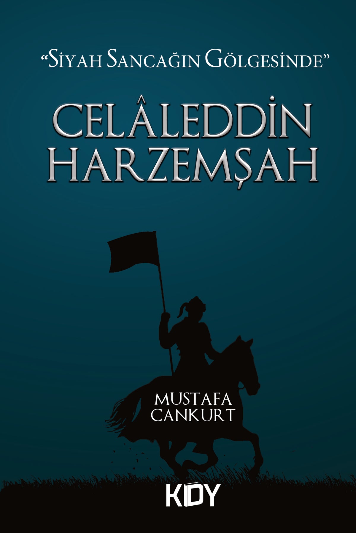 Celaleddin Harzemşah - Mustafa Cankurt kitap kapağı