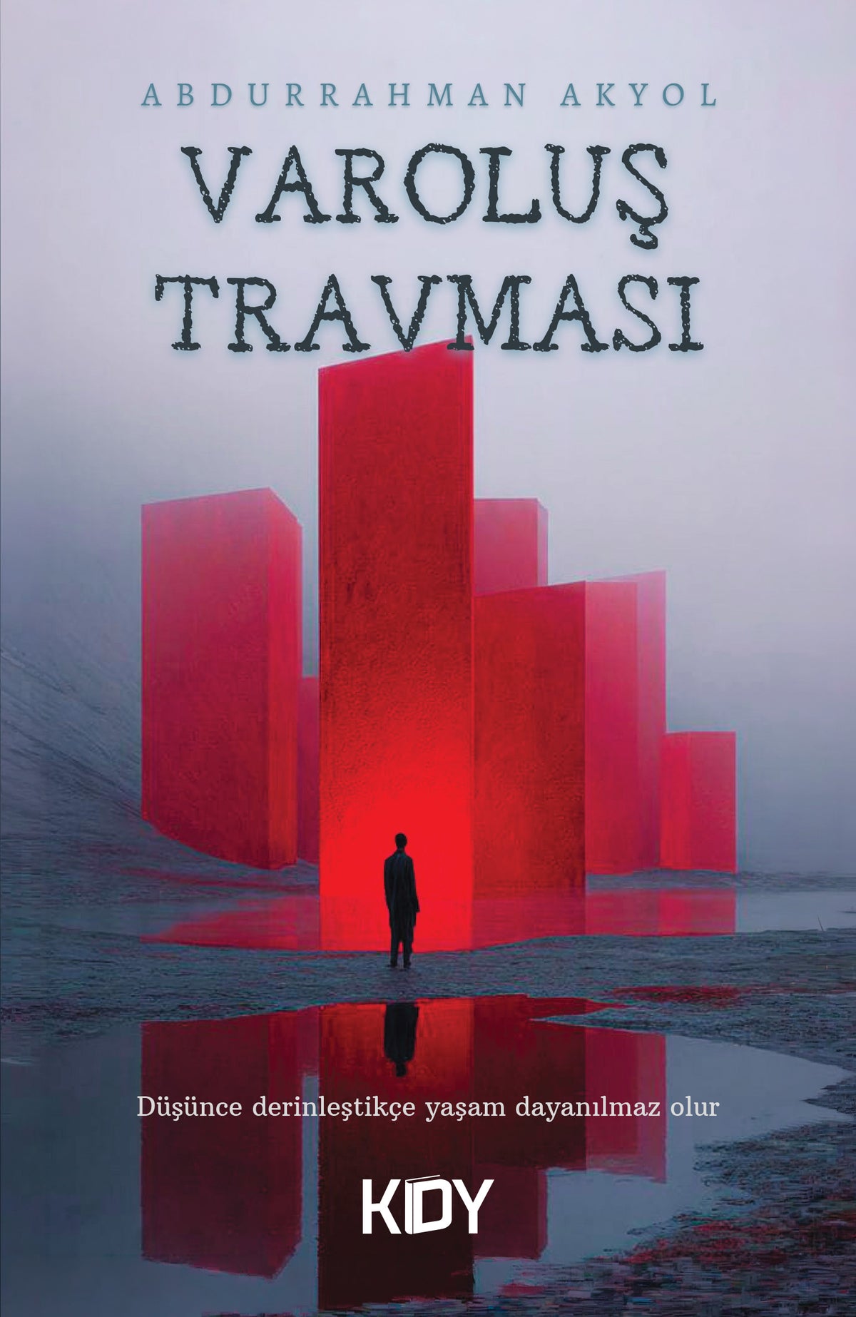 Varoluş Travması - Abdurrahman Akyol kitap kapağı