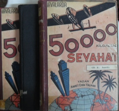 Havalarda 50000 Kilometre – Seyahat Notları (1-A-43) - Ahmed Emin Yalman kitap kapağı