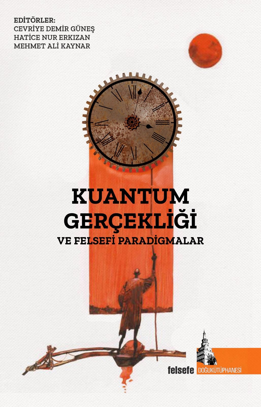 Kuantum Gerçekliği ve Felsefi Paradigmalar - Mehmet Ali Kaynar kitap kapağı