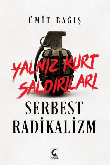 Yalnız Kurt Saldırıları Serbest Radikalizm - Ümit Bağış kitap kapağı