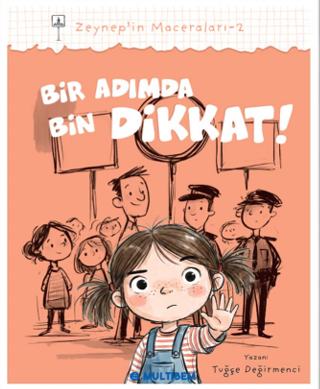 Bir Adımda Bin Dikkat! / Zeynep'in Maceraları 2 - Tuğçe Değirmenci kitap kapağı