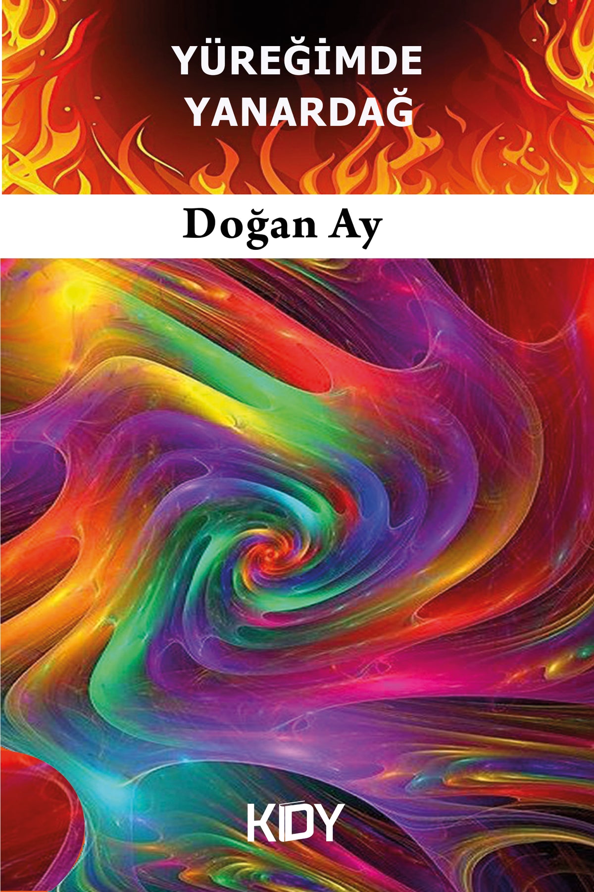 Yüreğimde Yanardağ - Doğan Ay kitap kapağı