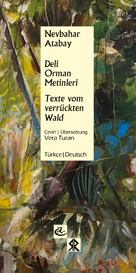 Deli Orman Metinleri / Texte Vom Verrückten Wald - Nevbahar Atabay kitap kapağı