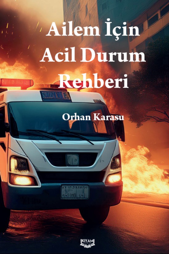 Ailem İçin Acil Durum Rehberi - Orhan Karasu kitap kapağı