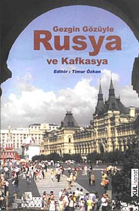 Gezgin Gözüyle Rusya ve Kafkasya / 42-D-2 - Timur Özkan kitap kapağı
