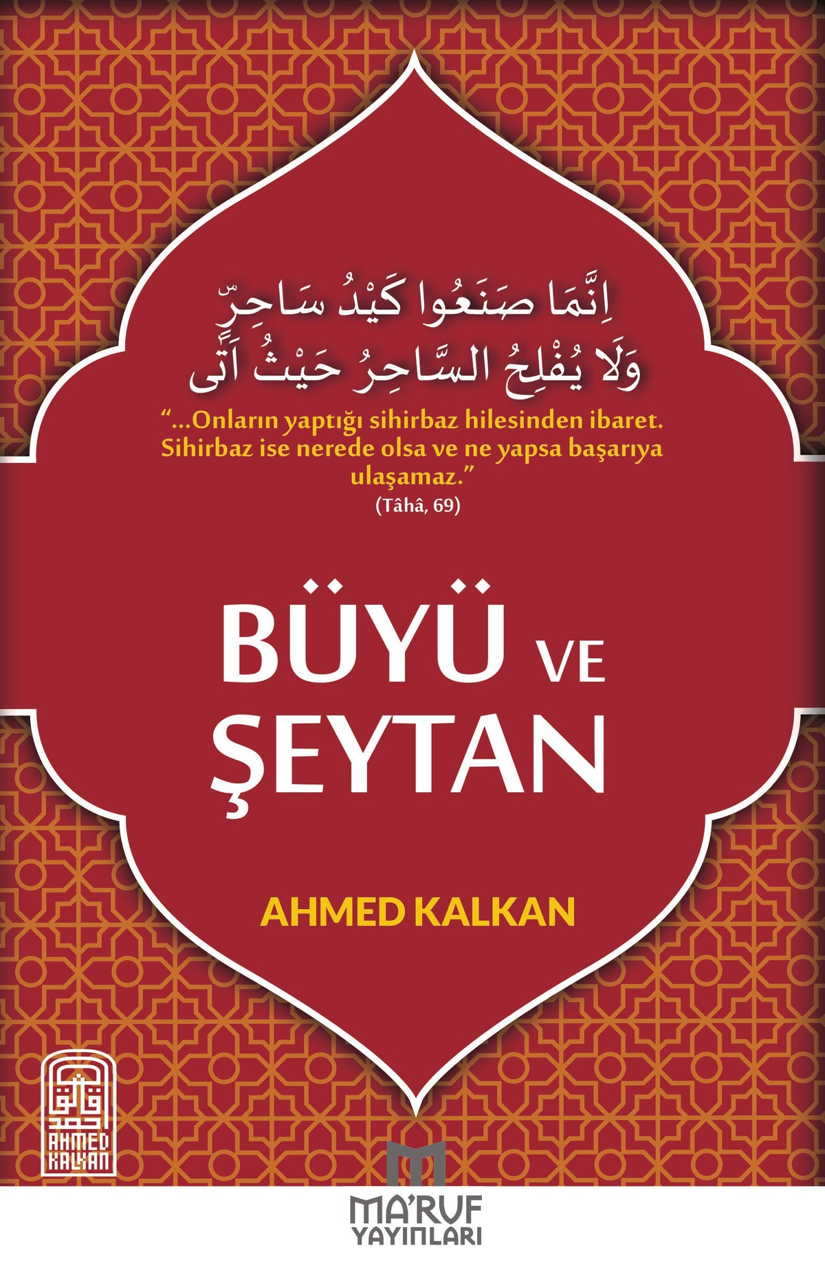 Büyü ve Şeytan - Ahmed Kalkan kitap kapağı