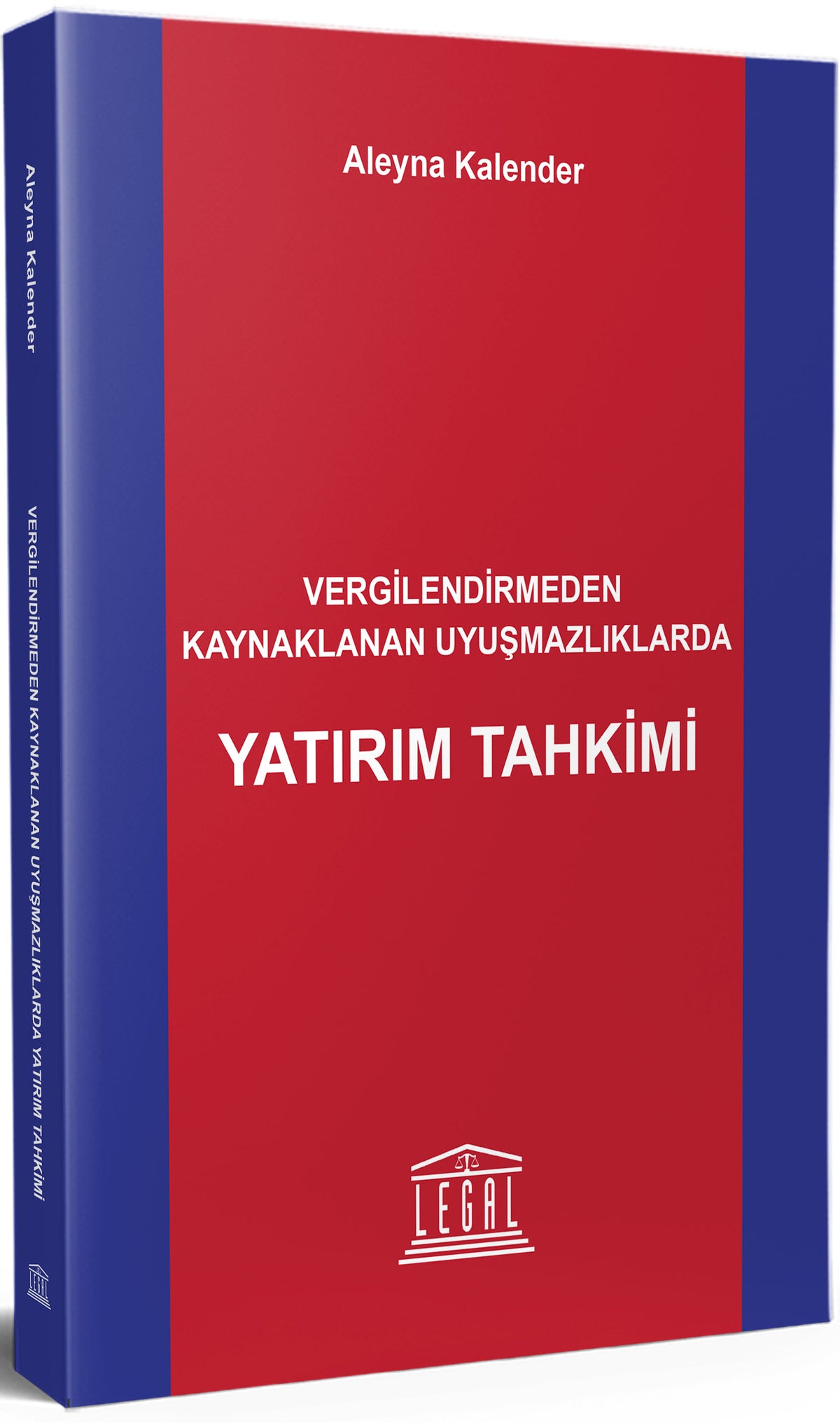 Vergilendirmeden Kaynaklanan Uyuşmazlıklarda Yatırım Tahkimi - Aleyna Kalender kitap kapağı