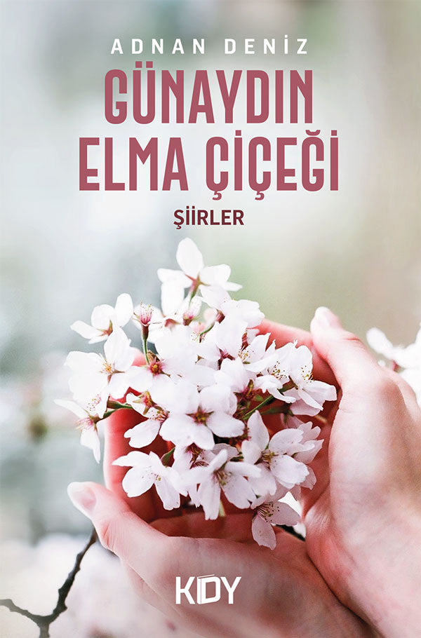 Günaydın Elma Çiçeği - Adnan Deniz kitap kapağı