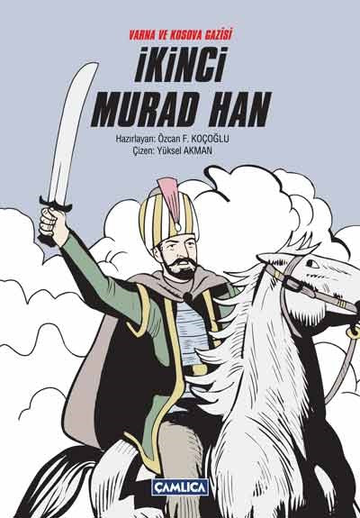 Varna ve Kosova Gazisi İkinci Murad Han (Ciltli) - Özcan F. Koçoğlu kitap kapağı