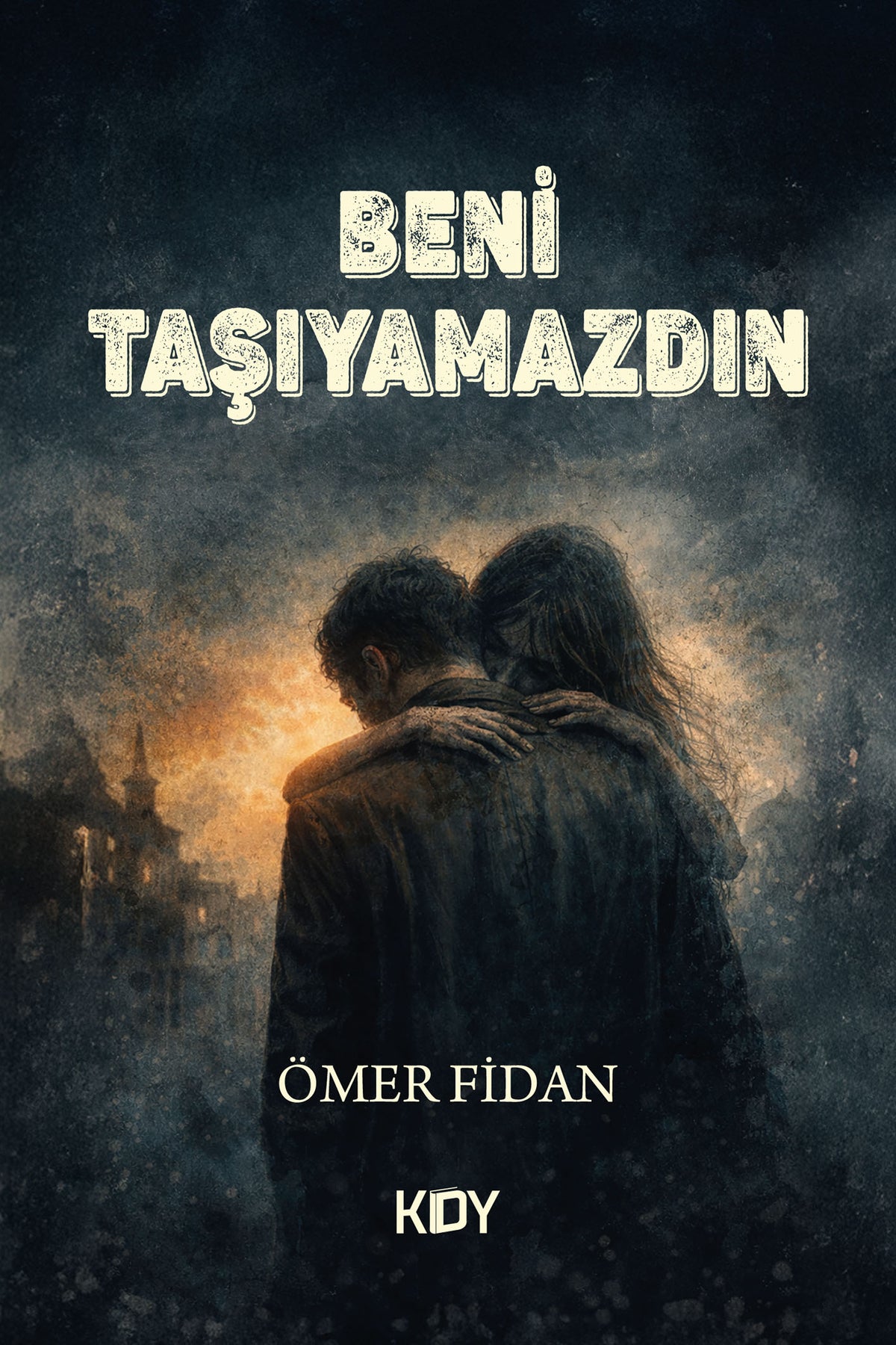 Beni Taşıyamazdın - Ömer Fidan kitap kapağı