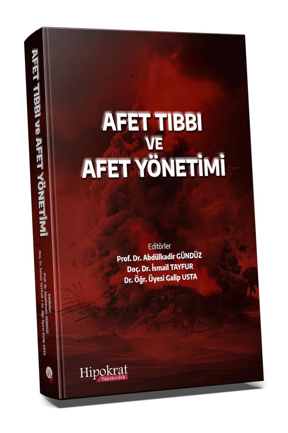 Afet Tıbbı ve Afet Yönetimi - Kolektif kitap kapağı