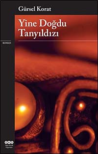 Yine Doğdu Tanyıldızı - Gürsel Korat kitap kapağı