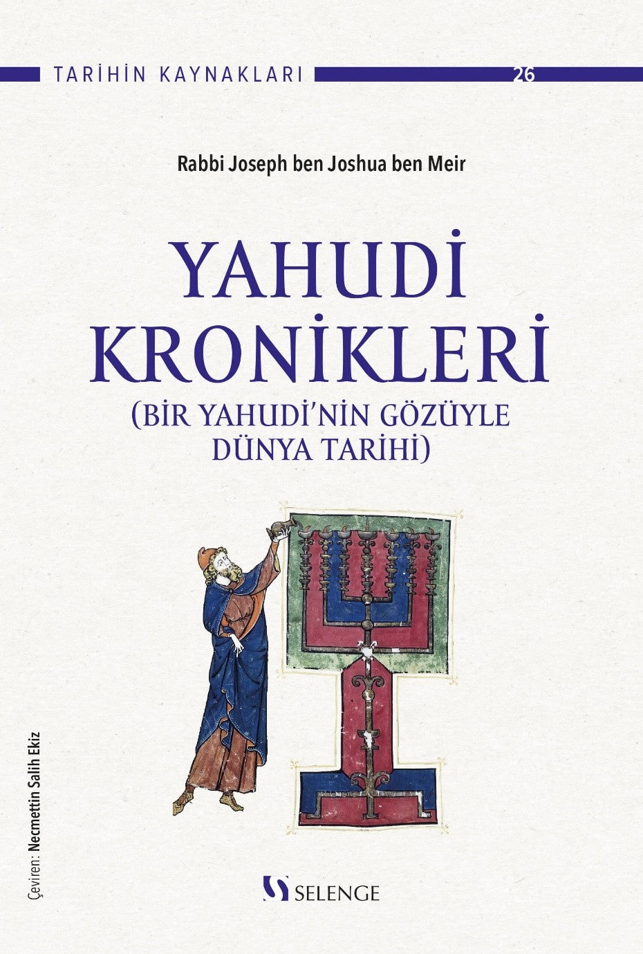 Yahudi Kronikleri (Bir Yahudi'nin Gözüyle Dünya Tarihi) - Rabbi Joseph ben Joshua ben Meir kitap kapağı