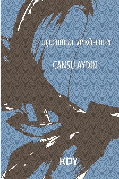 Uçurumlar ve Köprüler - Cansu Aydın kitap kapağı